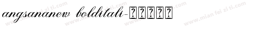 angsananew bolditali字体转换
